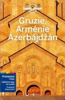 GRUZIE,ARMÉNIE A ÁZERBAJDŽÁN LONELY PLANET