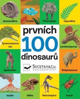 PRVNÍCH 100 DINOSAURŮ