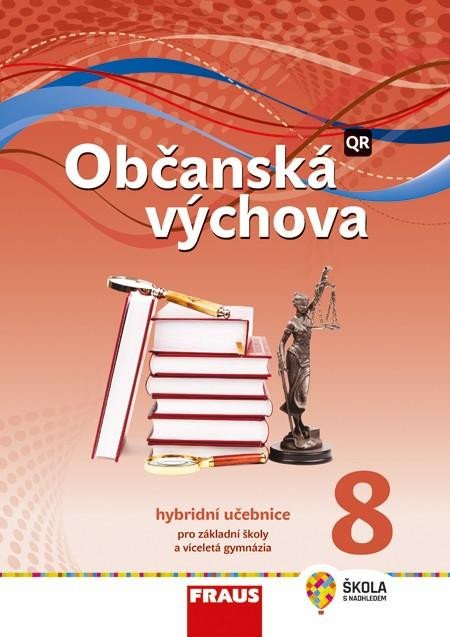 OBČANSKÁ VÝCHOVA 8 PRO ZŠ A VG HYBRIDNÍ UČEBNICE