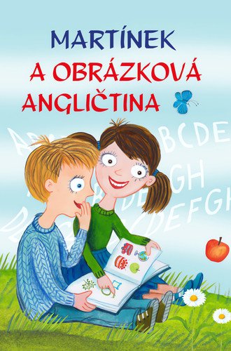 MARTÍNEK A OBRÁZKOVÁ ANGLIČTINA