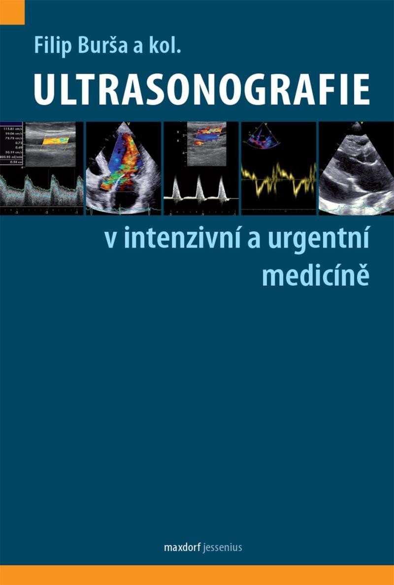 ULTRASONOGRAFIE V INTENZIVNÍ A URGENTNÍ MEDICÍNĚ