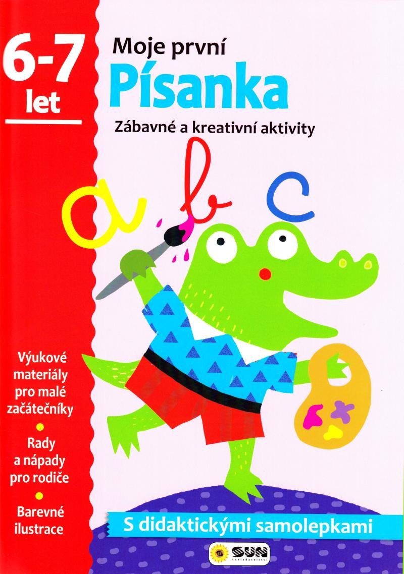 MOJE PRVNÍ PÍSANKA 6-7 LET - ZÁBAVNÉ A KREATIVNÍ AKTIVITY