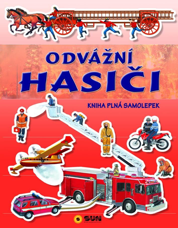 ODVÁŽNÍ HASIČI KNIHA PLNÁ SAMOLEPEK