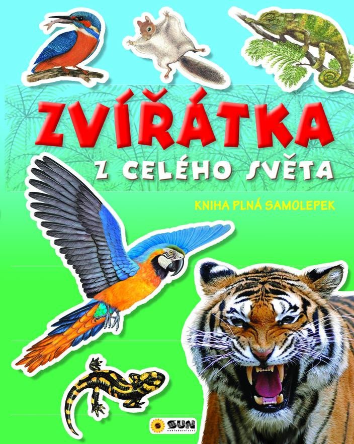 ZVÍŘÁTKA Z CELÉHO SVĚTA - KNIHA PLNÁ SAMOLEPEK