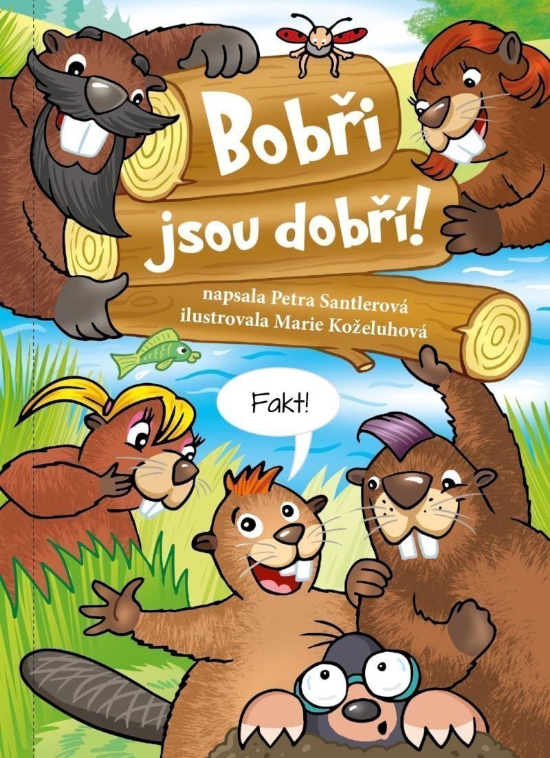 BOBŘI JSOU DOBŘÍ!