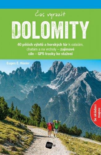 DOLOMITY - ČAS VYRAZIT (40 PĚŠÍCH VÝLETŮ)