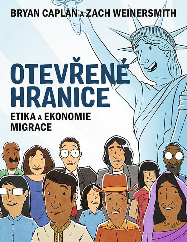 OTEVŘENÉ HRANICE - ETIKA A EKONOMIE MIGRACE (KOMIKS)