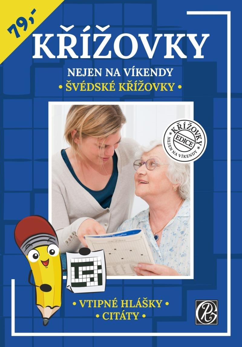 KŘÍŽOVKY NEJEN NA VÍKENDY /ŠVÉDSKÉ KŘÍŽOVKY/