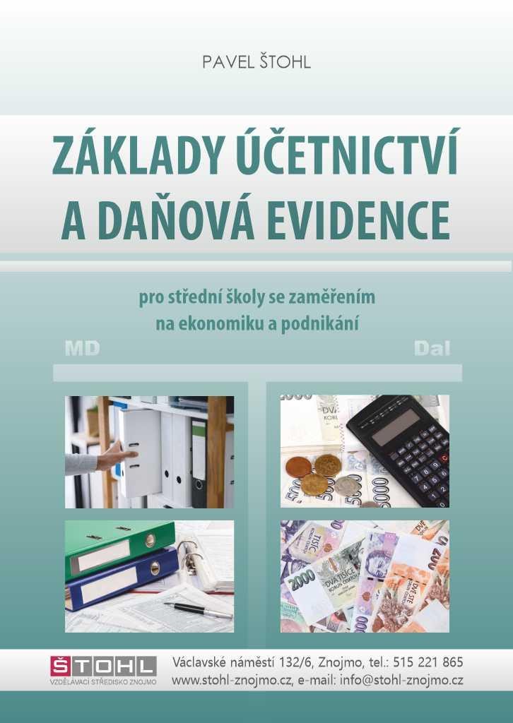 ZÁKLADY ÚČETNICTVÍ A DAŇOVÁ EVIDENCE