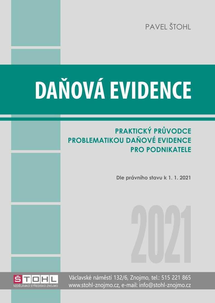 DAŇOVÁ EVIDENCE 2021 PRAKTICKÝ PRŮVODCE