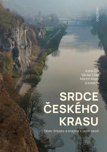 SRDCE ČESKÉHO KRASU - OBEC SRBSKO A KRAJINA V JEJÍM OKOLÍ