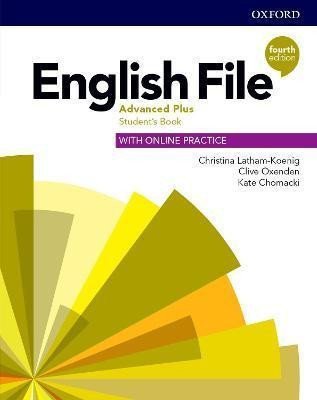 Obálka knihy ENGLISH FILE 4TH ADVANCED PLUS STUDENT’S BOOK WITH ONLINE P. od autora Oxenden C., Latham-Koenig Ch., Chromacki K.