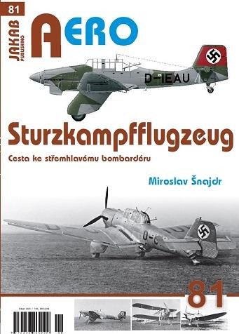 STURZKAMPFFLUGZEUG - CESTA KE STŘEMHLAVÉMU BOMBARDÉRU (AERO)