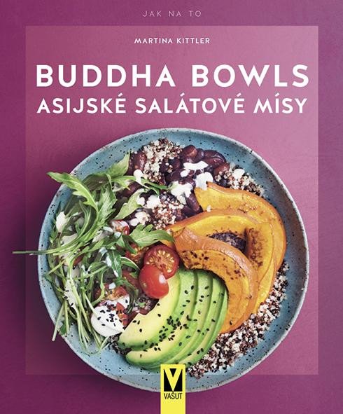 BUDDHA BOWLS - ASIJSKÉ SALÁTOVÉ MÍSY