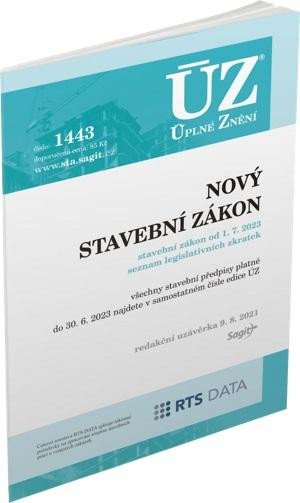 ÚZ 1443 NOVÝ STAVEBNÍ ZÁKON [OD 1. 7. 2023]