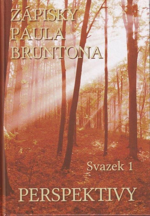 ZÁPISKY PAULA BRUNTONA 1 - PERSPEKTIVY