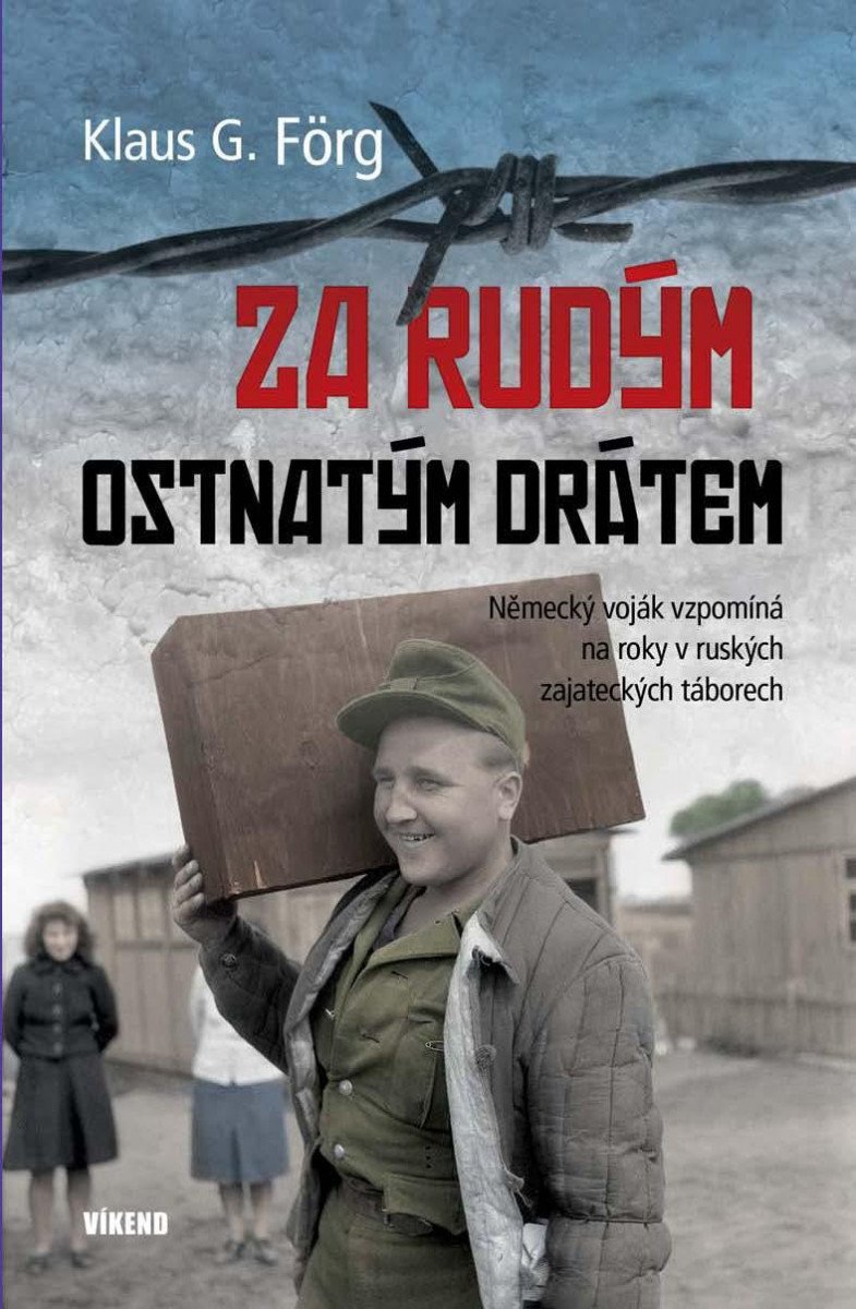 ZA RUDÝM OSTNATÝM DRÁTEM