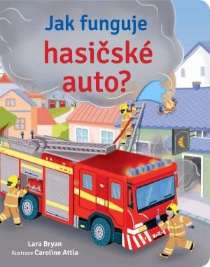 JAK FUNGUJE HASIČSKÉ AUTO?