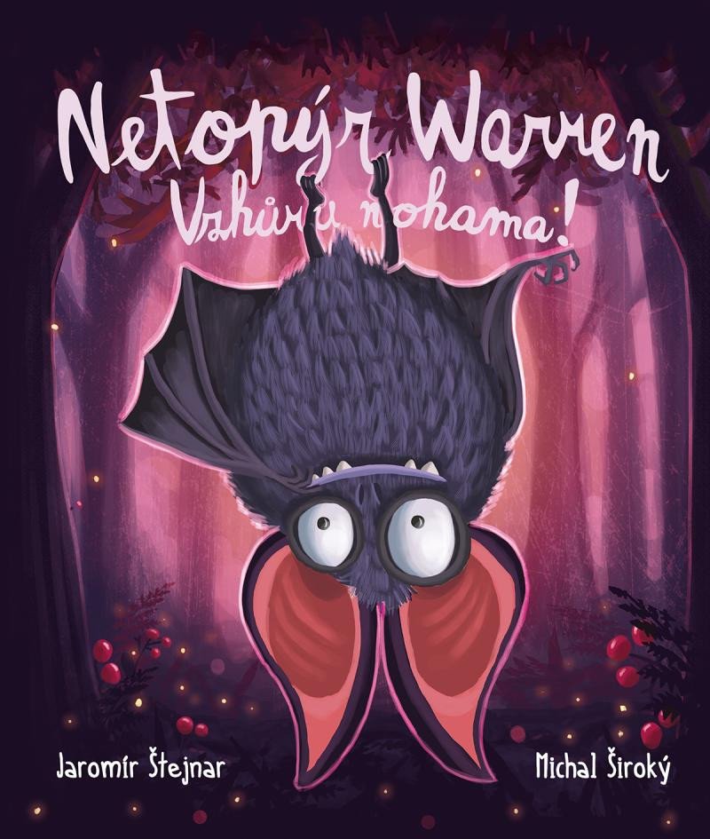 NETOPÝR WARREN - VZHŮRU NOHAMA!