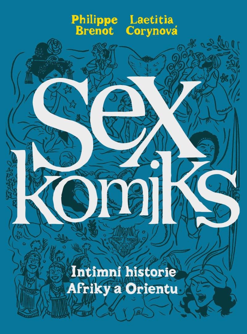 SEXKOMIKS 2 INTIMNÍ HISTORIE AFRIKY A ORIENTU