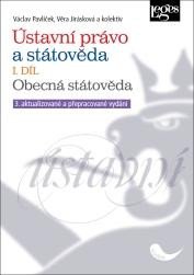 ÚSTAVNÍ PRÁVO A STÁTOVĚDA [I. DÍL]