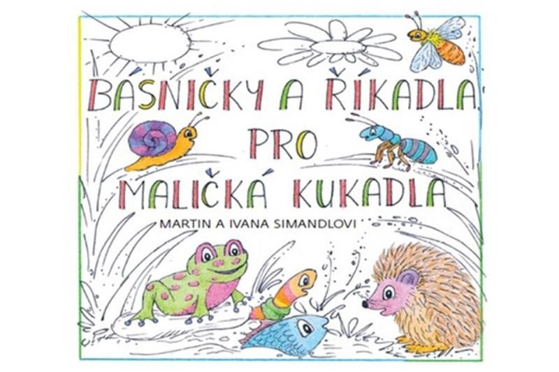 BÁSNIČKY A ŘÍKADLA PRO MALIČKÁ KUKADLA