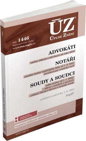 ÚZ 1446 ADVOKÁTI. NOTÁŘI. SOUDY A SOUDCI