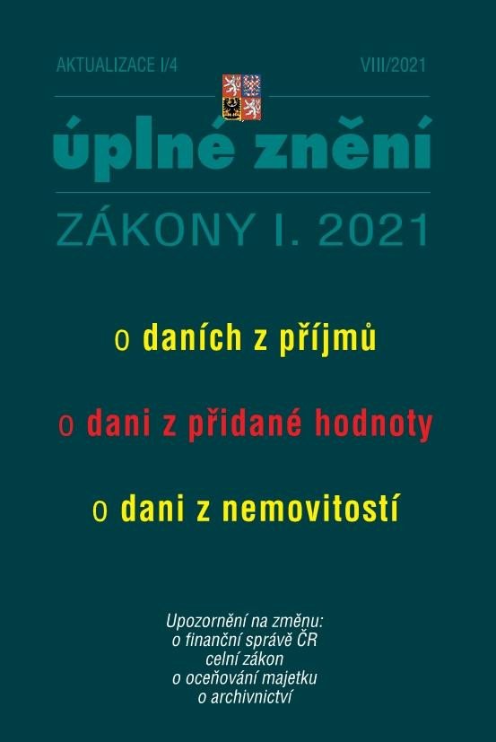 ÚPLNÉ ZNĚNÍ ZÁKONY I.2021 AKTUALIZACE I/4