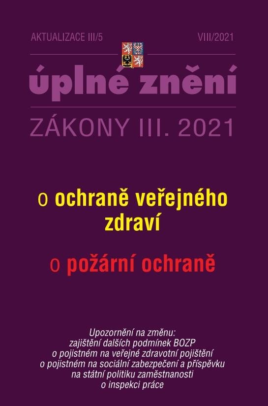 ÚPLNÉ ZNĚNÍ ZÁKONY III.2021  AKTUALIZACE 2021 III/5