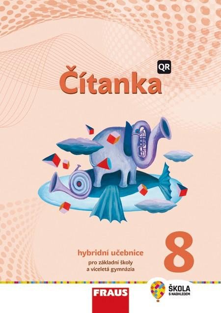 ČÍTANKA 8 HYBRIDNÍ UČEBNICE PRO ZŠ A VG (QR)