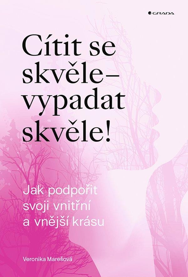 CÍTIT SE SKVĚLE - VYPADAT SKVĚLE!