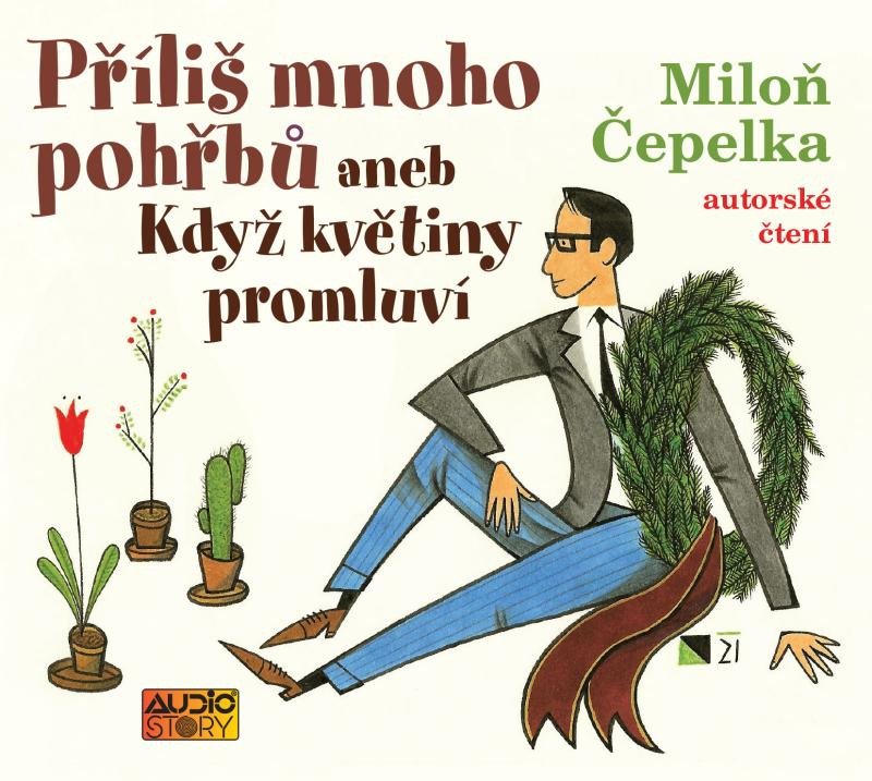 CD PŘÍLIŠ MNOHO POHŘBŮ ANEB KDYŽ KVĚTINY PROMLUVÍ