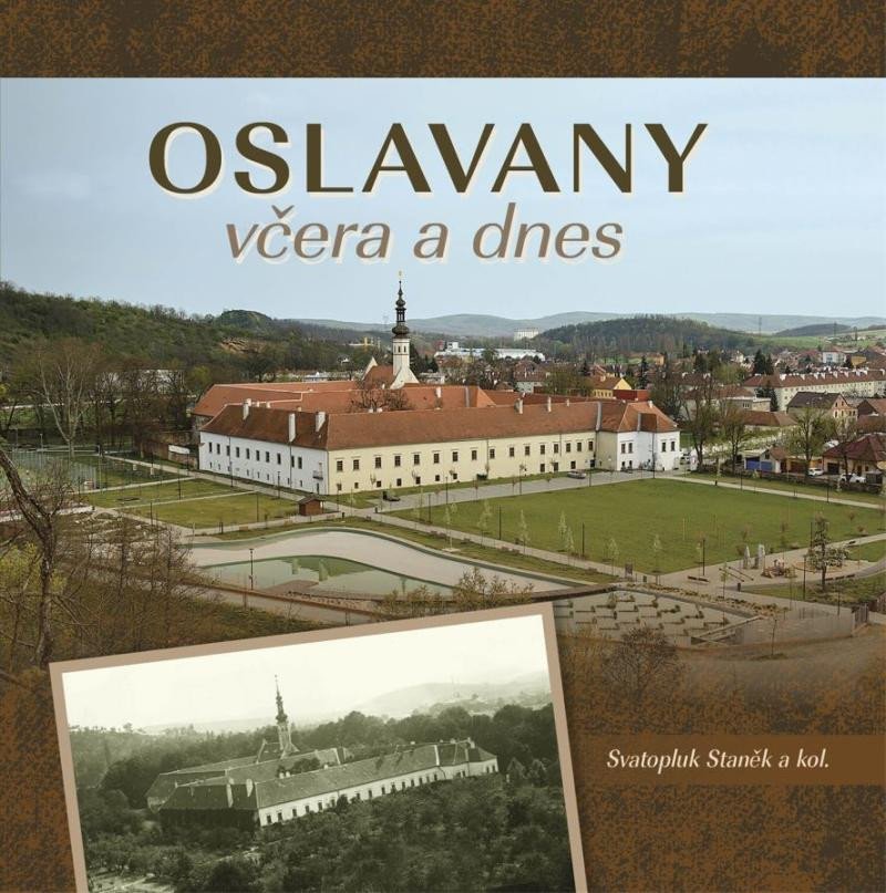 OSLAVANY VČERA A DNES