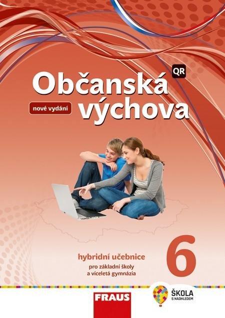 OBČANSKÁ VÝCHOVA 6 PRO ZŠ A VG HYBRIDNÍ UČEBNICE