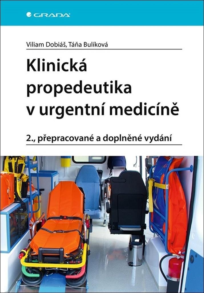 KLINICKÁ PROPEDEUTIKA V URGENTNÍ MEDICÍNĚ