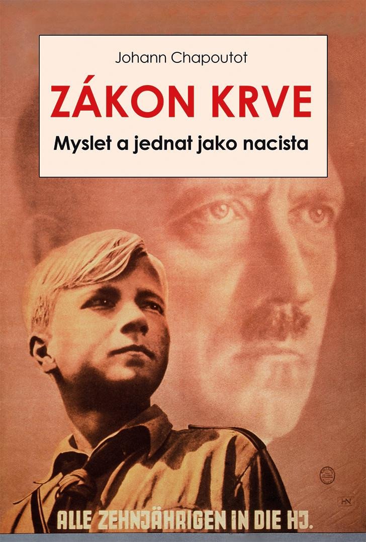 ZÁKON KRVE MYSLET A JEDNAT JAKO NACISTA