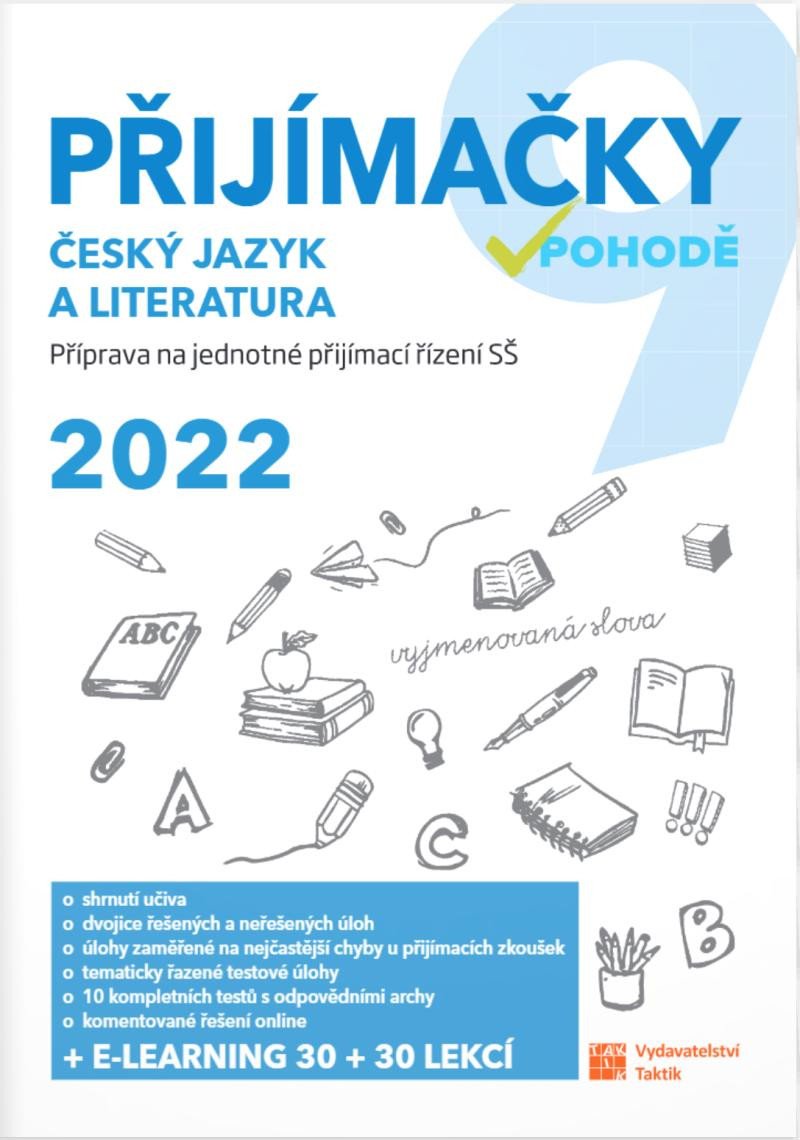 PŘIJÍMAČKY V POHODĚ 9 ČESKÝ JAZYK A LITERATURA 2022