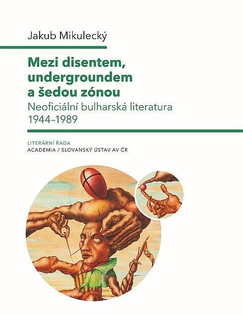 MEZI DISIDENTEM, UNDERGROUNDEM A ŠEDOU ZÓNOU