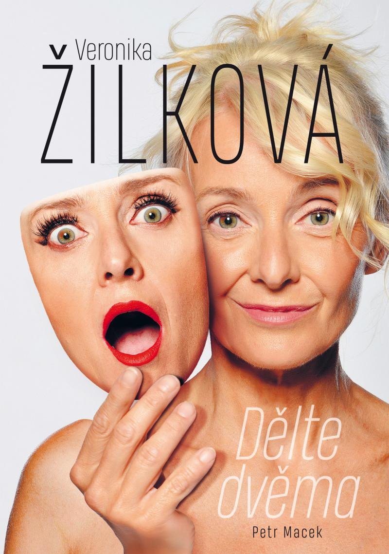 VERONIKA ŽILKOVÁ DĚLTE DVĚMA