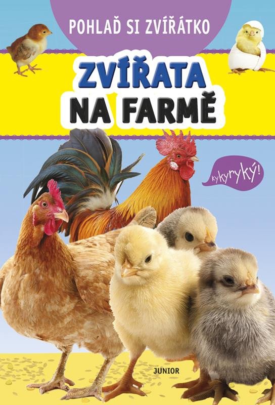 POHLAĎ SI ZVÍŘÁTKO - ZVÍŘATA NA FARMĚ