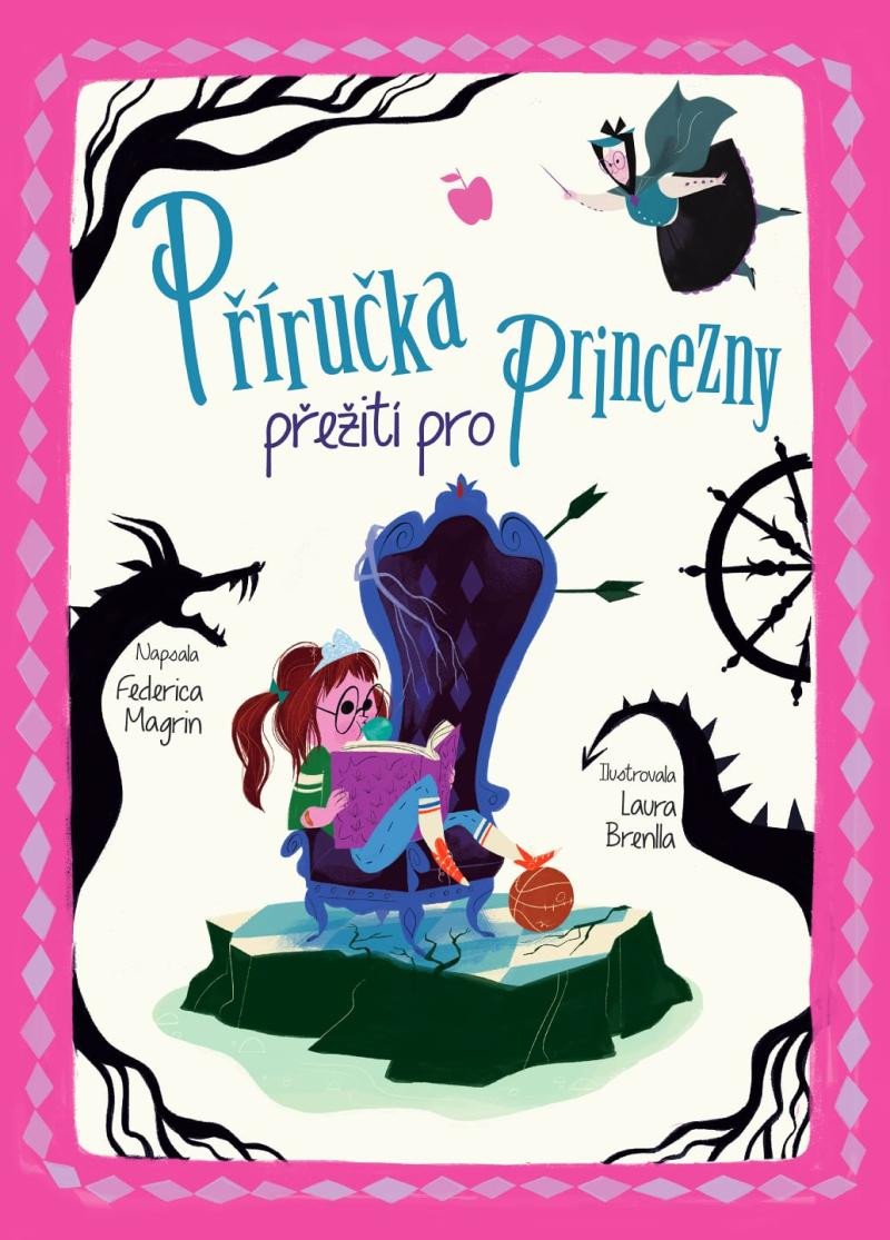 PŘÍRUČKA PŘEŽITÍ PRO PRINCEZNY