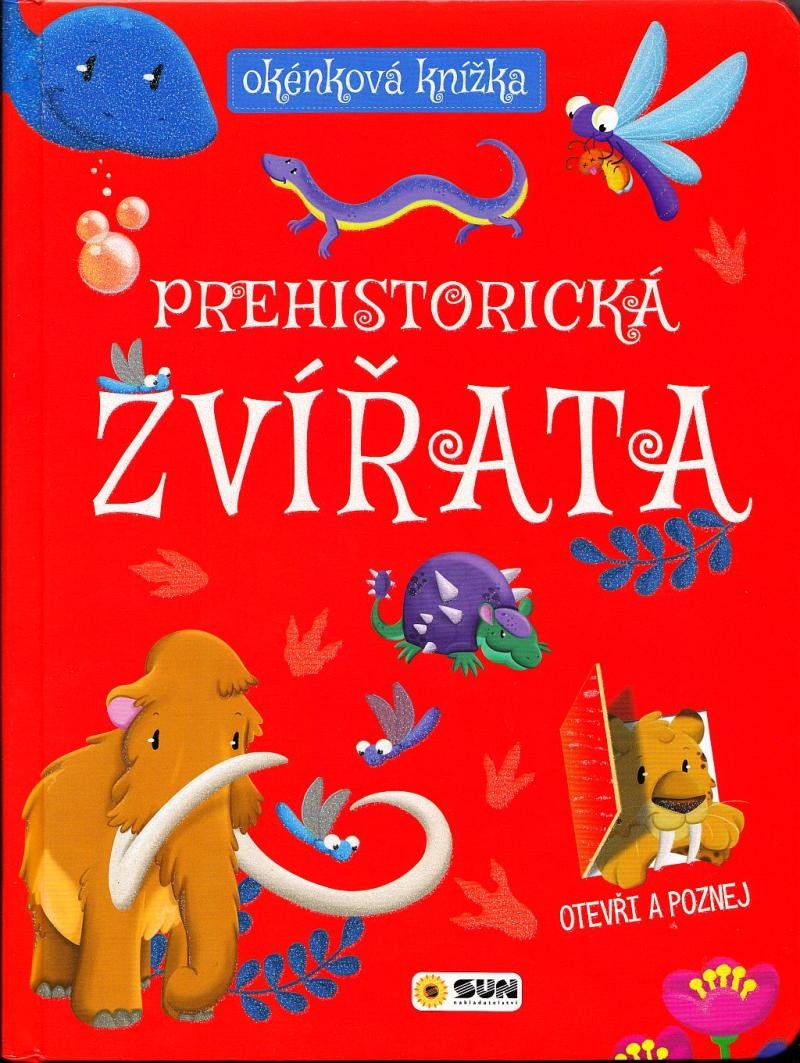 PREHISTORICKÁ ZVÍŘATA - OKÉNKOVÁ KNÍŽKA