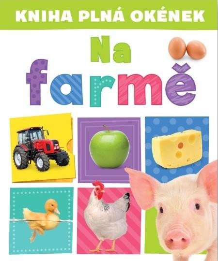 KNIHA PLNÁ OKÉNEK - NA FARMĚ