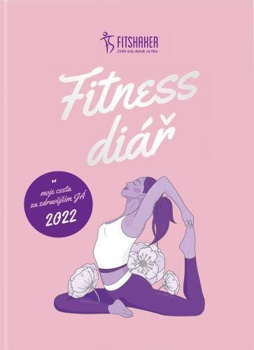 FITNESS DIÁŘ 2022  MOJE CESTA ZA ZDRAVĚJŠÍM JÁ