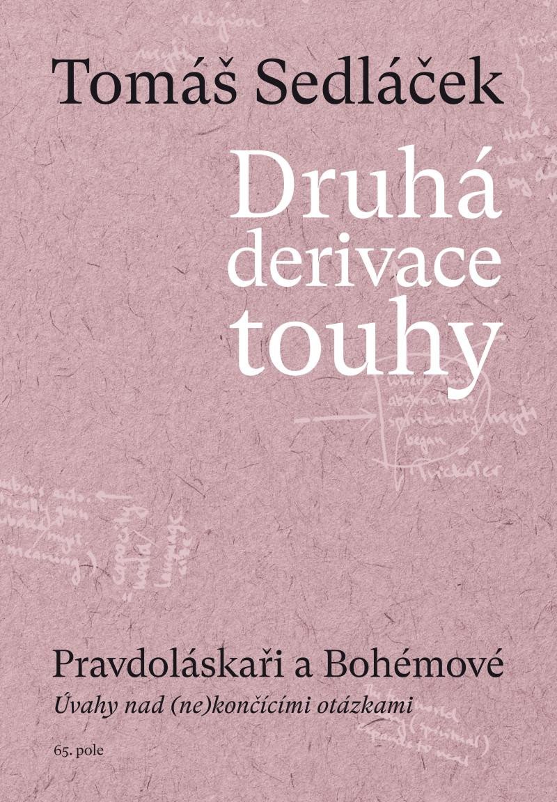 DRUHÁ DERIVACE TOUHY III.PRAVDOLÁSKAŘI A BOHÉMOVÉ