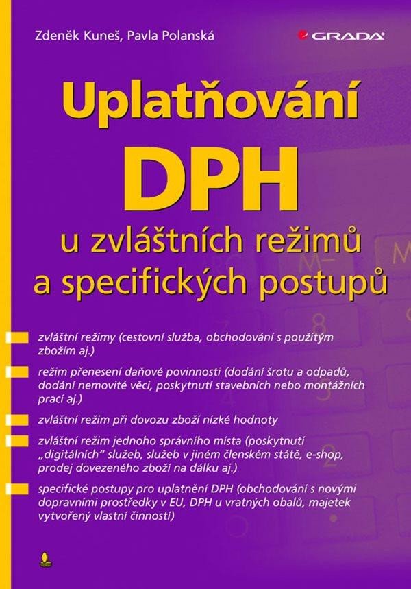 UPLATŇOVÁNÍ DPH U ZVLÁŠTNÍCH REŽIMŮ A SPECIFICKÝCH POSTUPŮ