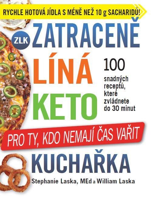 ZATRACENĚ LÍNÁ KETO KUCHAŘKA