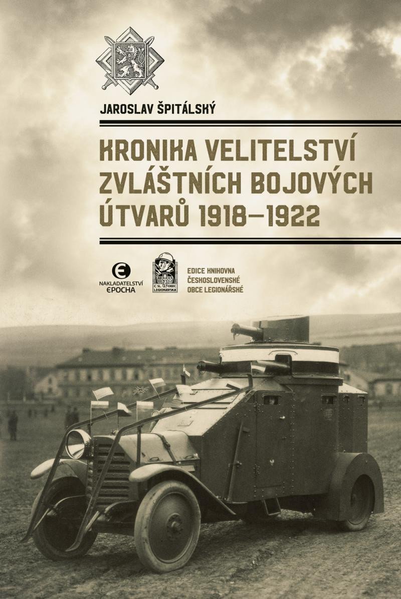 KRONIKA VELITELSTVÍ ZVLÁŠTNÍCH BOJOVÝCH ÚTVARŮ 1918-1922