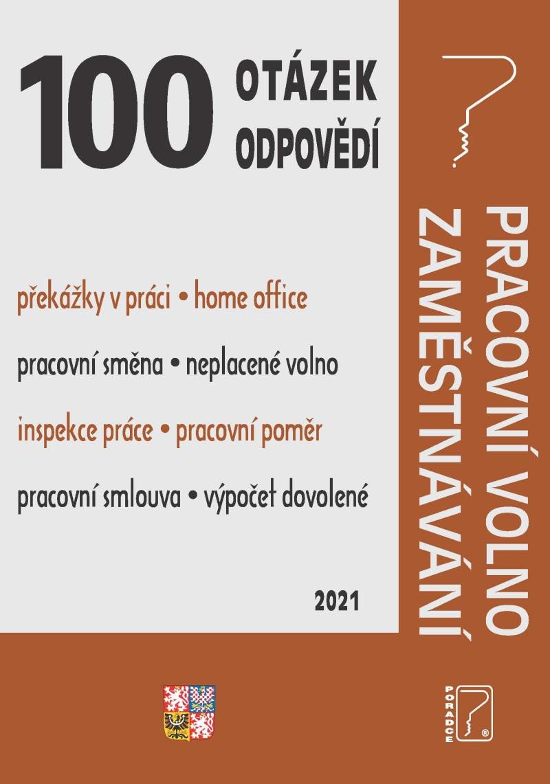 100 OTÁZEK A ODPOVĚDÍ PRACOVNÍ VOLNO, ZAMĚSTNÁVÁNÍ