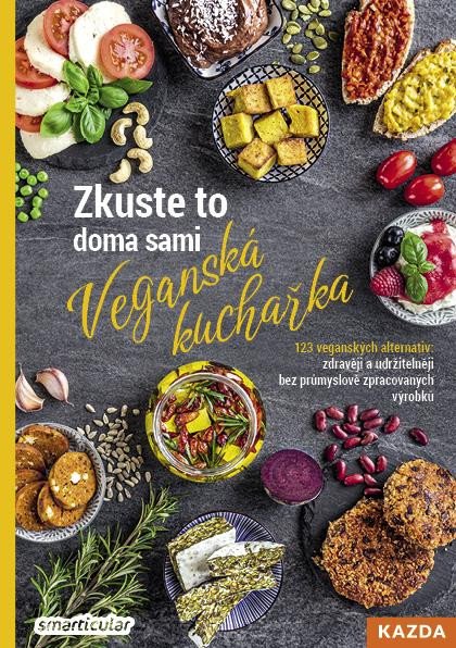 ZKUSTE TO DOMA SAMI - VEGANSKÁ KUCHAŘKA